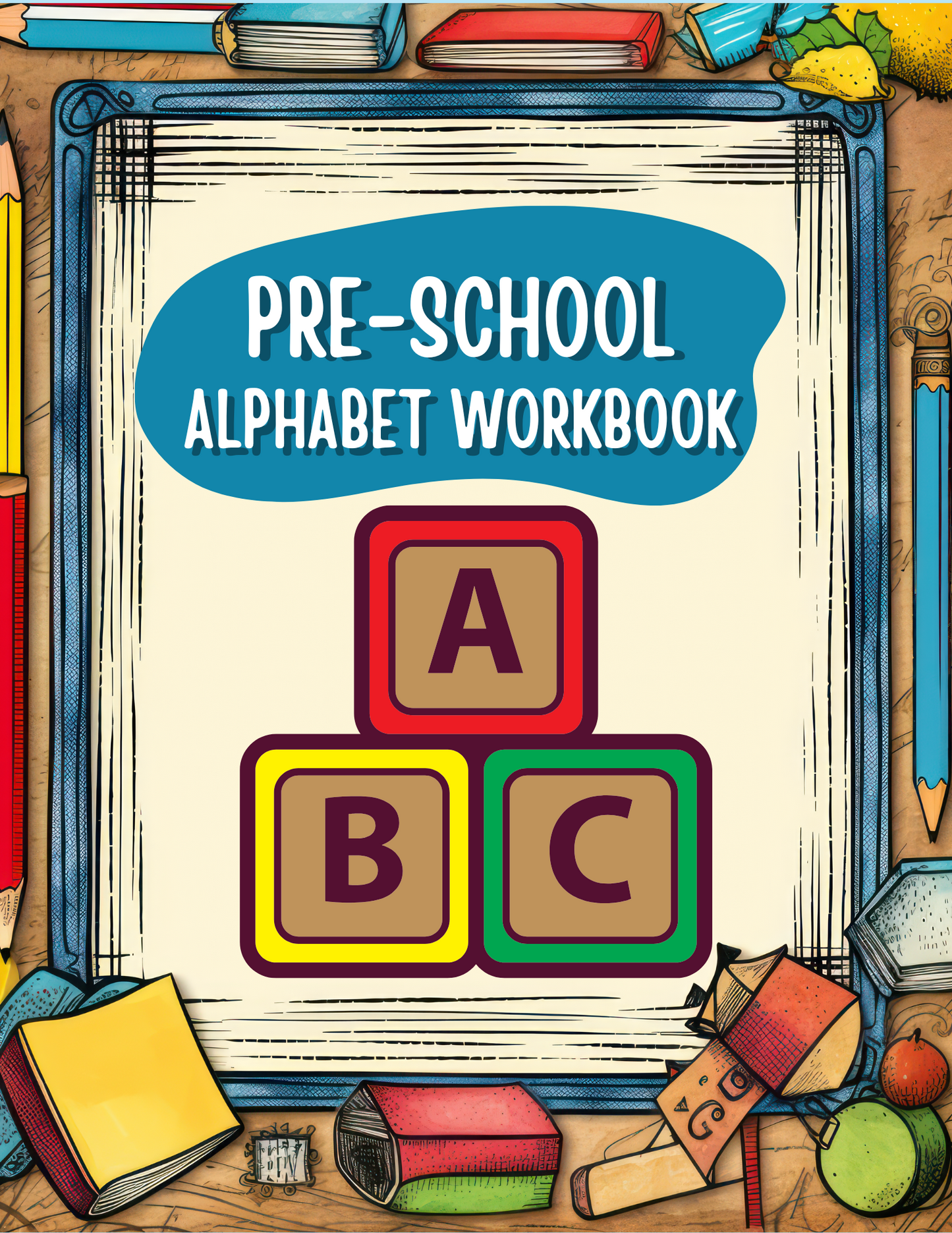 Preschool Alphabet Workbook